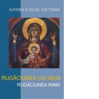 Rugaciunea lui Iisus - Rugaciunea inimii
