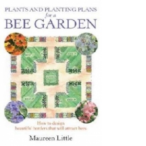 Plants and Planting Plans For A Bee Garden