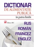Dictionar de alimentatie publica in patru limbi ( rus , roman , francez , englez )