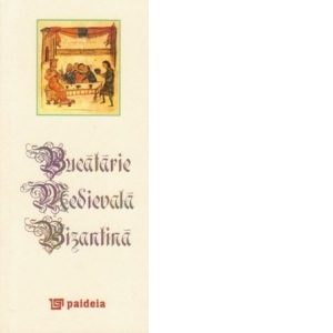 Bucatarie medievala bizantina (editie speciala, format de buzunar)