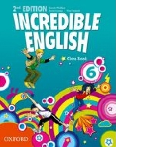 Incredible English Level 6 Class Book (Second Edition)