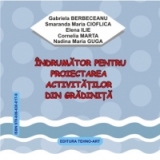 INDRUMATOR PENTRU PROIECTAREA ACTIVITATILOR DIN GRADINITA (eBook pe CD)