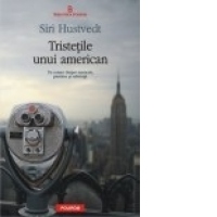 Tristetile unui american