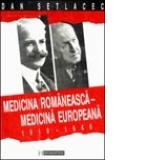 Medicina romaneasca - medicina europeana. 1918-1940