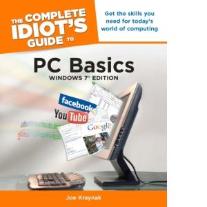 The Complete Idiot's Guide to PC Basics, Windows 7 Edition
