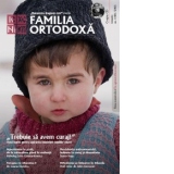 Familia Ortodoxa. Nr. 1 (48) / 2013