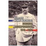 Generalul Henri Berthelot. Memorii si corespondenta 1916-1919