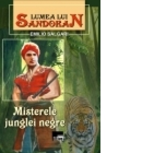 Lumea lui Sandokan. Misterele junglei negre