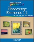 Teach Yourself Visually Photoshop Elements 11