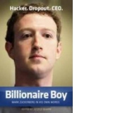 Billionaire Boy Mark Zuckerberg in his own words