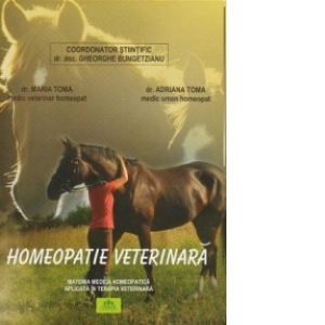 Homeopatie veterinara. Materia medica homeopatica aplicata in terapia veterinara