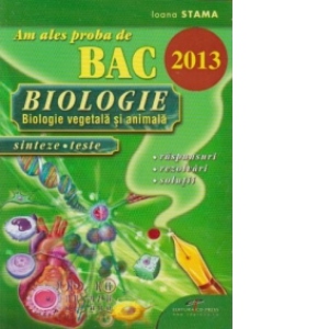 Am ales proba de Bac - Biologie vegetala si animala (sinteze si teste) ( raspunsuri. rezolvari. solutii)