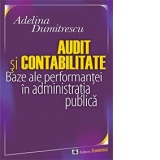 Audit si contabilitate - Baze ale performantei in administratia publica