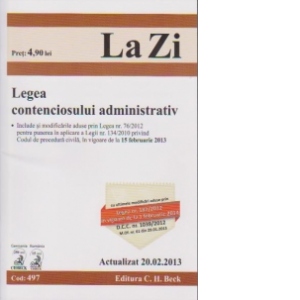 Legea contenciosului administrativ. Actualizat 20.02.2013