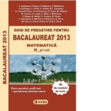Ghid de pregatire pentru BACALAUREAT 2013 - MATEMATICA M_st-nat (cod 1029)