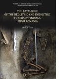 The catalogue of the neolithic and eneolithic funerary findings from Romania
