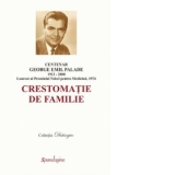 Centenar George Emil Palade - Crestomatie de familie