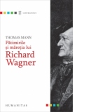 Patimirile si maretia lui Richard Wagner