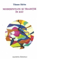 Modernitate si traditie in Est