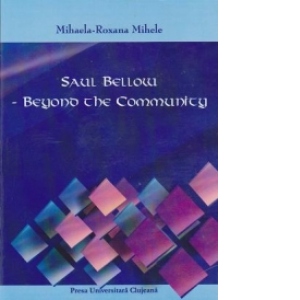 Saul Bellow- Beyond the community