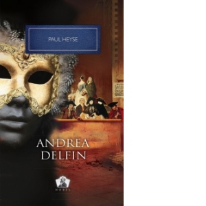 Andrea Delfin - Colectia Nobel, volumul 33