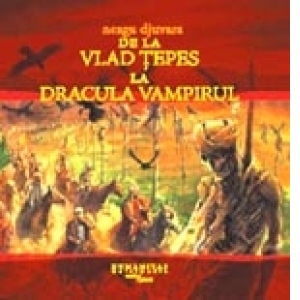 AUDIOBOOK - De la Vlad Tepes la Dracula Vampirul