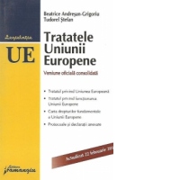 Tratatele Uniunii Europene - actualizat 1 februarie 2015