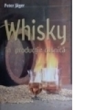 Whisky in productie casnica