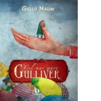 Cel mai mare Gulliver