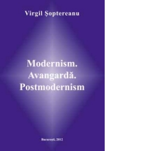 Modernism. Avangarda. Postmodernism