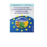 Situatia agriculturii si a exploatatilor agricole in tarile membrie ale Uniunii Europene