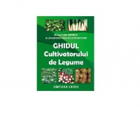 Ghidul cultivatorului de legume. Editia a II a