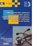 Managementul astmului. Indrumator pentru implementarea recomandarilor de buna practica in cabinetul medicului de familie