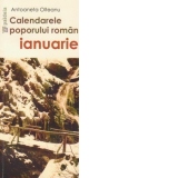 Calendarele poporului roman - Ianuarie (editie speciala)