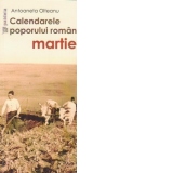 Calendarele poporului roman - Martie (editie speciala)