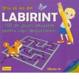 Stiu sa ies din labirint – 100 de jocuri amuzante pentru copii descurcareti (varsta 4+) (varsta poza bestsellers.ro