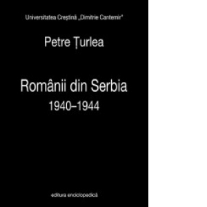 Romanii din Serbia 1940-1944