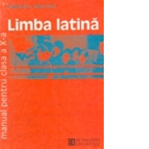 Limba latina. Manual pentru clasa a X-a