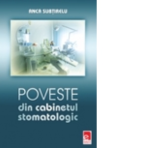 Poveste din cabinetul stomatologic