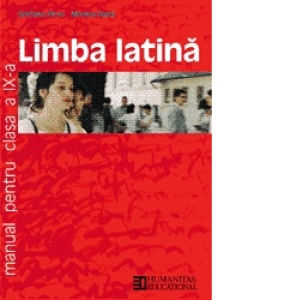 Limba latina. Manual pentru clasa a IX-a