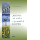 Utilizarea rationala si regenerativa a energiei (traducere din limba germana)