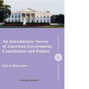 An Introductory Survey of American Government, Constitution and Politics