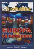 Revista Geopolitica, Nr. 49-50 - Europa la Rascruce.