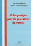 Guide pratique pour les professeurs de francais