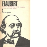 Flaubert, 2 - Educatia sentimentala. Trei povestiri. Ispitirea Sfantului Anton