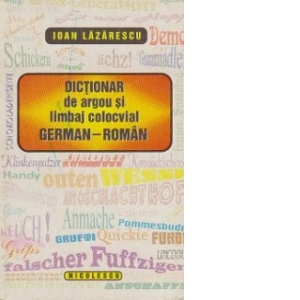 Dictionar de argou si limbaj colocvial German-Roman
