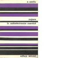 Initiere in radioelectronica cuantica