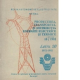 Producerea, transportul si distribuirea energiei electrice si termice. 10/1992 - Lotru 20, 1972-1992