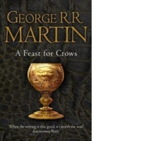 A Feast For Crows: Book 4 of a Song of Ice and Fire
