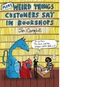 More Weird Things Customers Say Bookshop